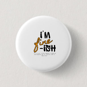 "Mir geht's so la la" Typografisches Sarkastisches Button