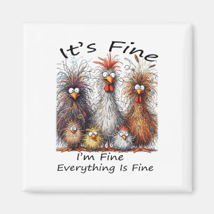 Mir ist gut, alles ist gut gekocht als feines Hühn Magnet