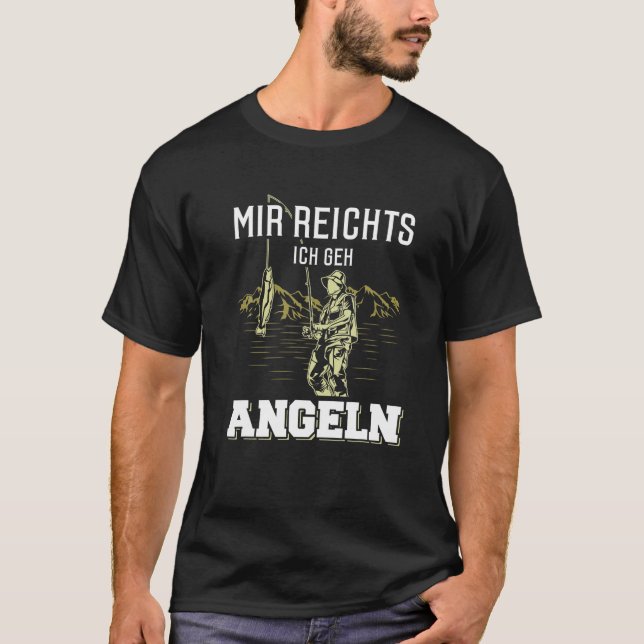 Mir Reichts Ich Geh Angel T-Shirt (Vorderseite)