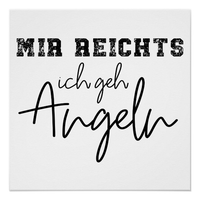 mir reichts ich geh angeln poster (Vorderseite)