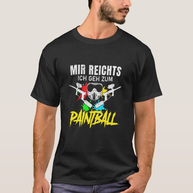 Mir Reichts Ich Geh Zum Paintball Gotcha Paintball T-Shirt (Vorderseite)
