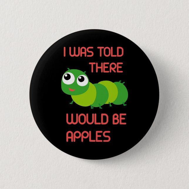 Mir wurde gesagt, es gäbe Äpfel, die Halloween Co Button (Vorderseite)