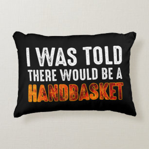 Mir wurde gesagt, es gäbe einen Handkorb Dekokissen