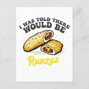 Mir wurde gesagt, es gäbe einen Runzas Funny Food Postkarte