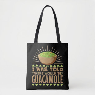 Mir wurde gesagt, es gäbe Guacamole