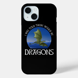 Mir wurde gesagt, es würden Drachen geben Case-Mate iPhone Hülle