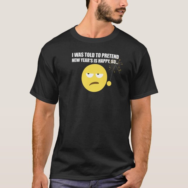 Mir wurde gesagt, ich solle so tun, als wäre das n T-Shirt (Vorderseite)