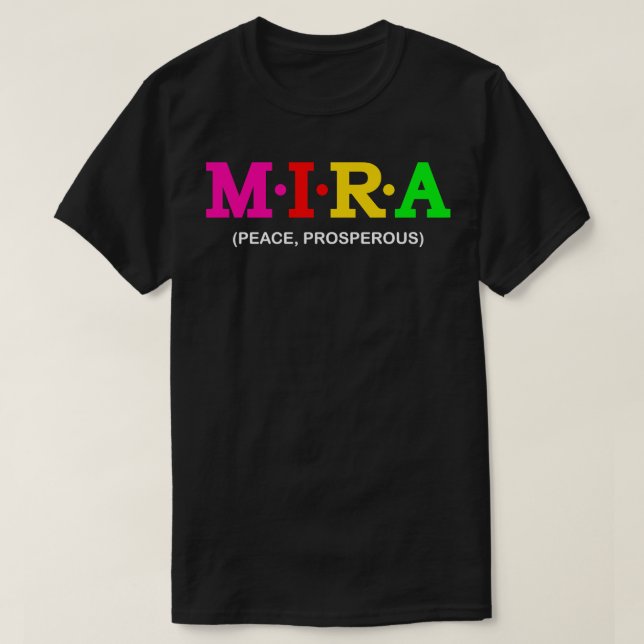Mira Peace Prosperous 1 T-Shirt (Design vorne)