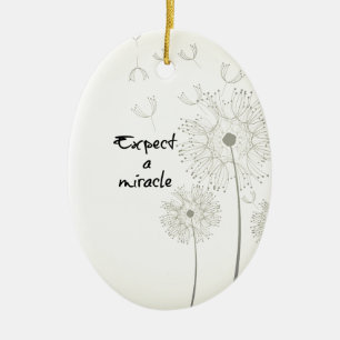 Miracle Inspirational Keramikornament