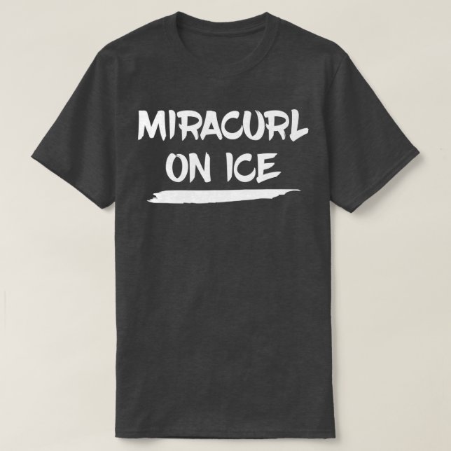 Miracurl: Eiskurbelgeschenk T-Shirt (Design vorne)