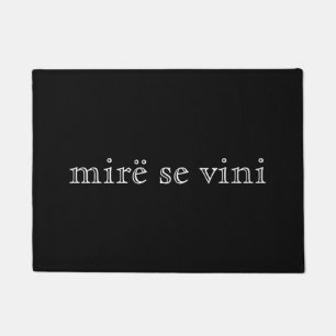 mirë Se Wein Fußmatte