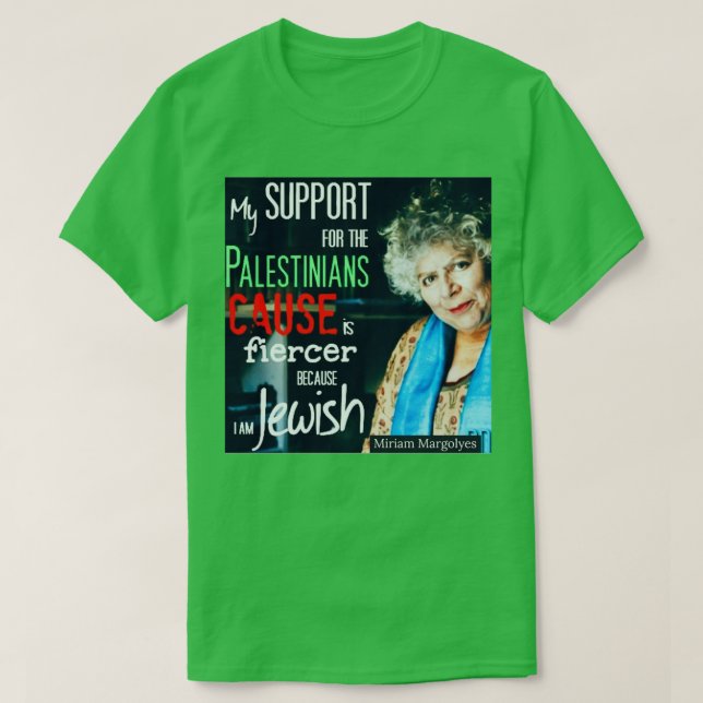 Miriam Margolyes Palestinian Ursache T-Shirt (Design vorne)