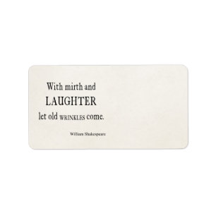 Mirth and Laughter Old Wrinkles Shakespeare Zitat Adressaufkleber