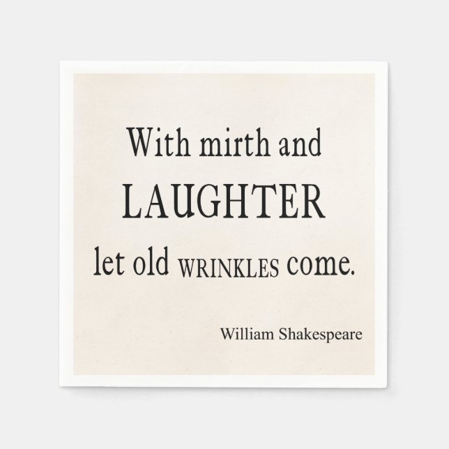 Mirth and Laughter Old Wrinkles Shakespeare Zitat Serviette (Vorderseite)