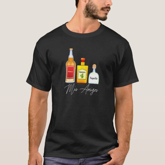 Mis Amigos Tequila Trendy Drink Sprichwort T-Shirt (Vorderseite)