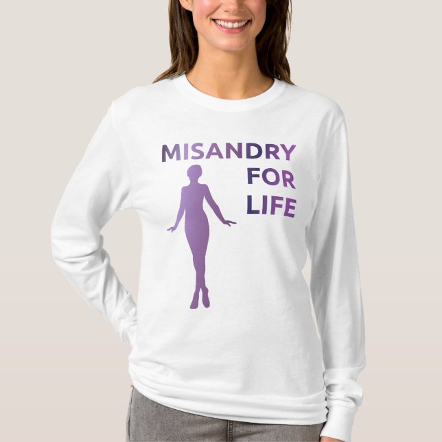 "Misandry für das Leben" Shirt (Vorderseite)