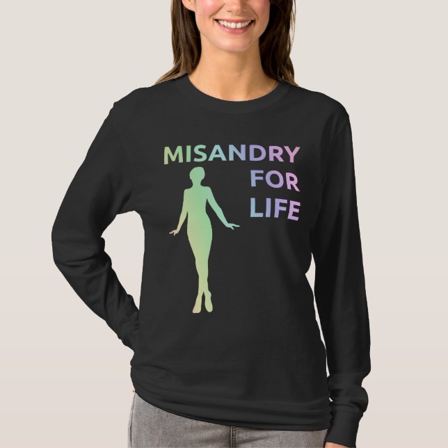 "Misandry für das Leben" Shirt (Vorderseite)