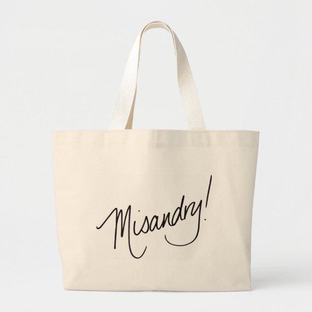 Misandry! Taschen-Tasche Jumbo Stoffbeutel (Vorne)