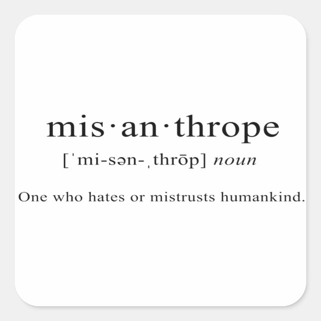 Misanthrope [Definition] Quadratischer Aufkleber (Vorderseite)