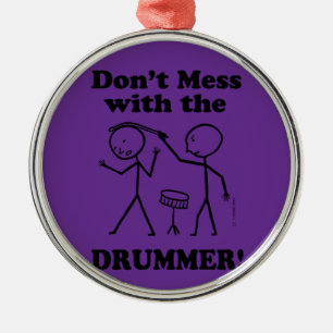 Misch dich nicht mit dem Drummer Ornament Aus Metall