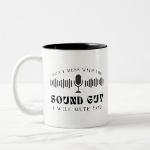 Misch dich nicht mit dem Sound-Typ, den ich dir sc Zweifarbige Tasse