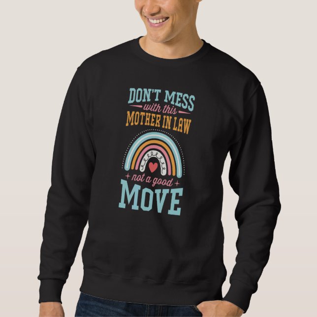 Misch dich nicht mit dieser Mutter im Gesetz, kein Sweatshirt (Vorderseite)