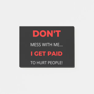 Misch dich nicht mit mir, dass ich Menschen bezahl Post-it Klebezettel