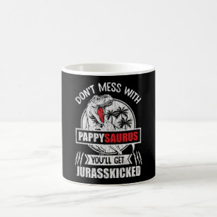 Misch dich nicht mit Pappy Saurus Dinosaurier-Fami Kaffeetasse