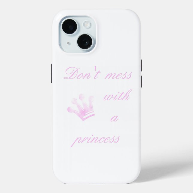 Mische dich nicht mit einer Prinzessin - weiß - Case-Mate iPhone Hülle (Rückseite)