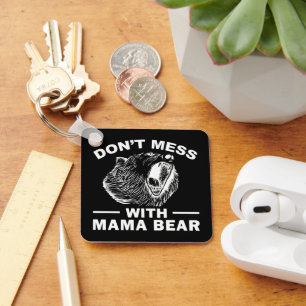Mische dich nicht mit Mama Bär Muttertag Mama Cool Schlüsselanhänger
