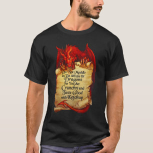 Mischen Sie sich nicht in die Angelegenheiten von  T-Shirt