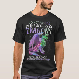 Mischen Sie sich nicht in die Angelegenheiten von T-Shirt