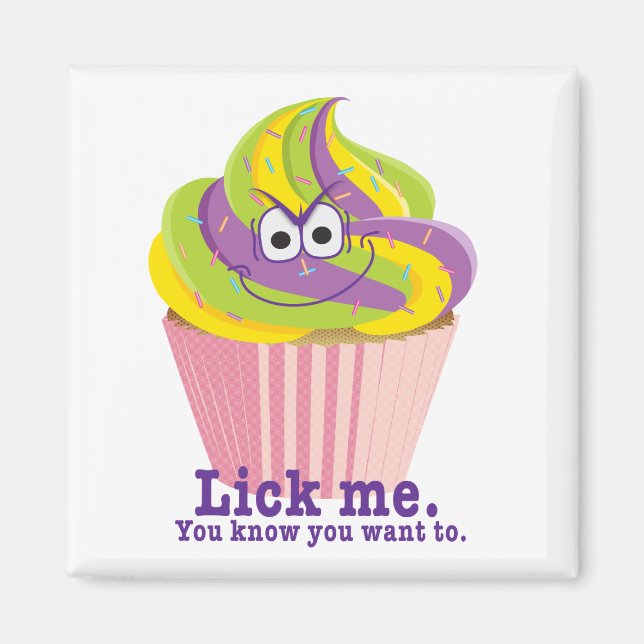 Mischous Sly Innuendo Cupcake Lick Me Magnet (Vorne)