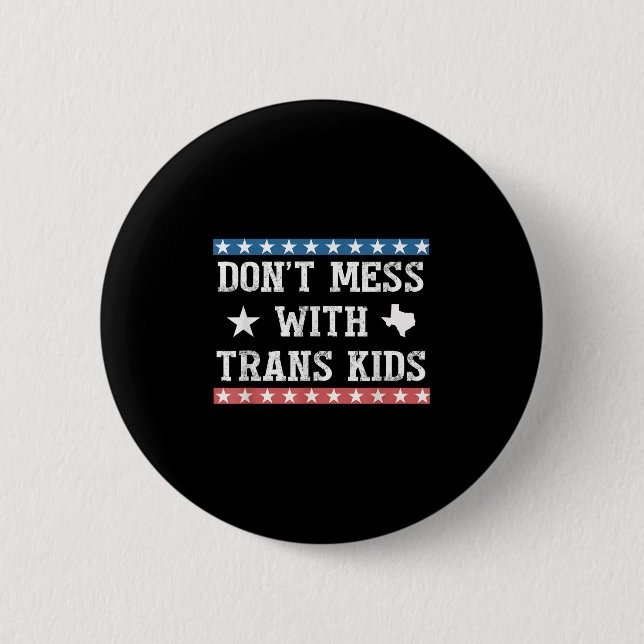Mischt euch nicht mit Trans-Kindern Texas Schützt  Button (Vorderseite)