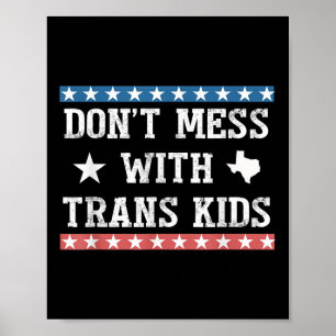 Mischt euch nicht mit trans Kindern Texas Schützt Poster