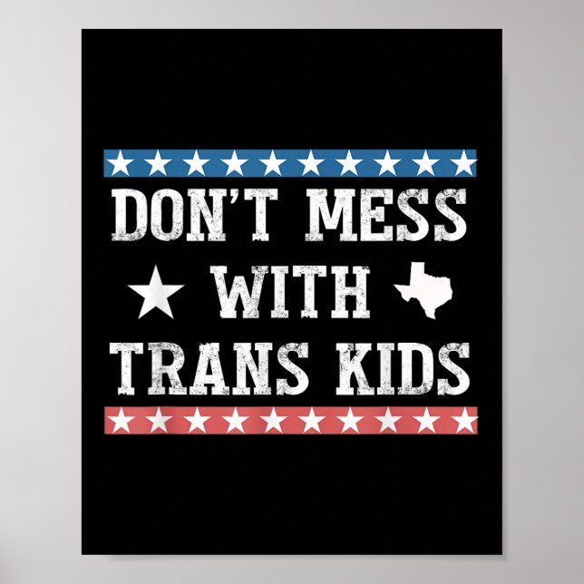 Mischt euch nicht mit trans Kindern Texas Schützt  Poster (Vorne)