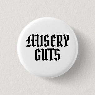 Misery Guts Button
