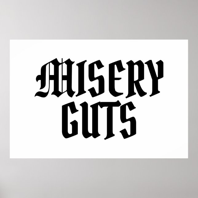 Misery Guts Poster (Vorne)