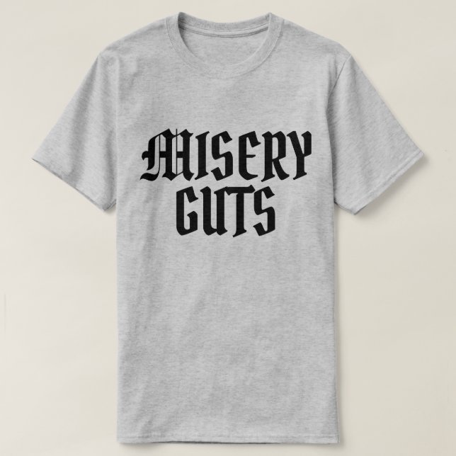 Misery Guts T-Shirt (Design vorne)