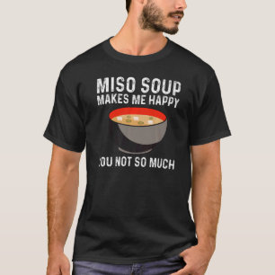 Miso Designs für Männer Japanisch Miso Soup T-Shirt
