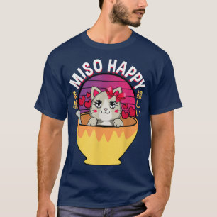 Miso Happy Anime Cat Miso Soup Omiotsuke Japanisch T-Shirt
