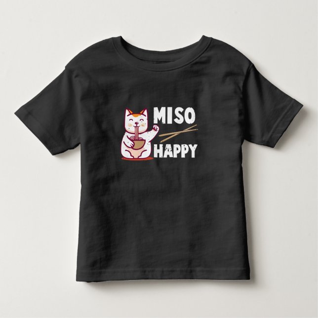 Miso Happy Japanisch Katze Lover Ramen Pun Kleinkind T-shirt (Vorderseite)