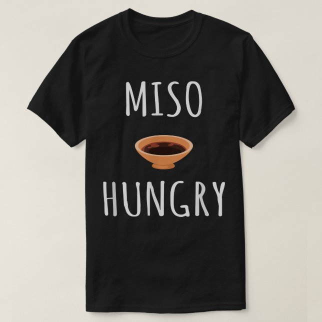 Miso Hunger Shirt Funny Japanese Food Sushi T-Shir (Design vorne)