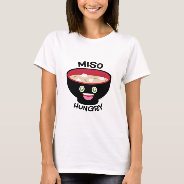 Miso hungrig T-Shirt (Vorderseite)