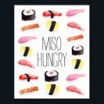 Miso Hungry Poster<br><div class="desc">Handgemalte Sushi- und Chopsticks-Muster von Shelby Allison.</div>