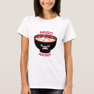 Miso verärgert T-Shirt