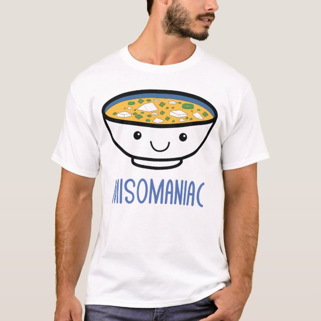 Misomaniac Funny Miso Japanische Suppe Kawaii Anim T-Shirt (Vorderseite)
