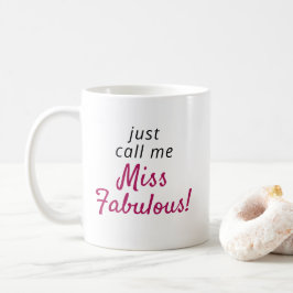 Miss Fabulous Zitat Moderne Niedliche Kaffee-Tasse Kaffeetasse