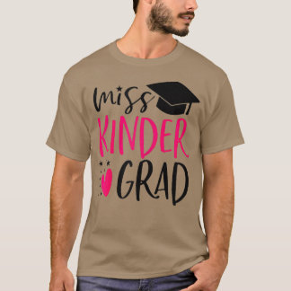 Miss Kinder Grad Kindergarten Nails It Abschluss T-Shirt