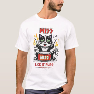 MISS – Leck es Schnurr Trommler Katze Parodie T-Shirt